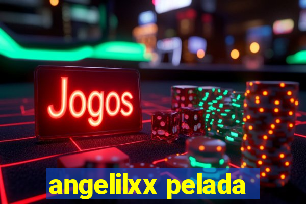 angelilxx pelada